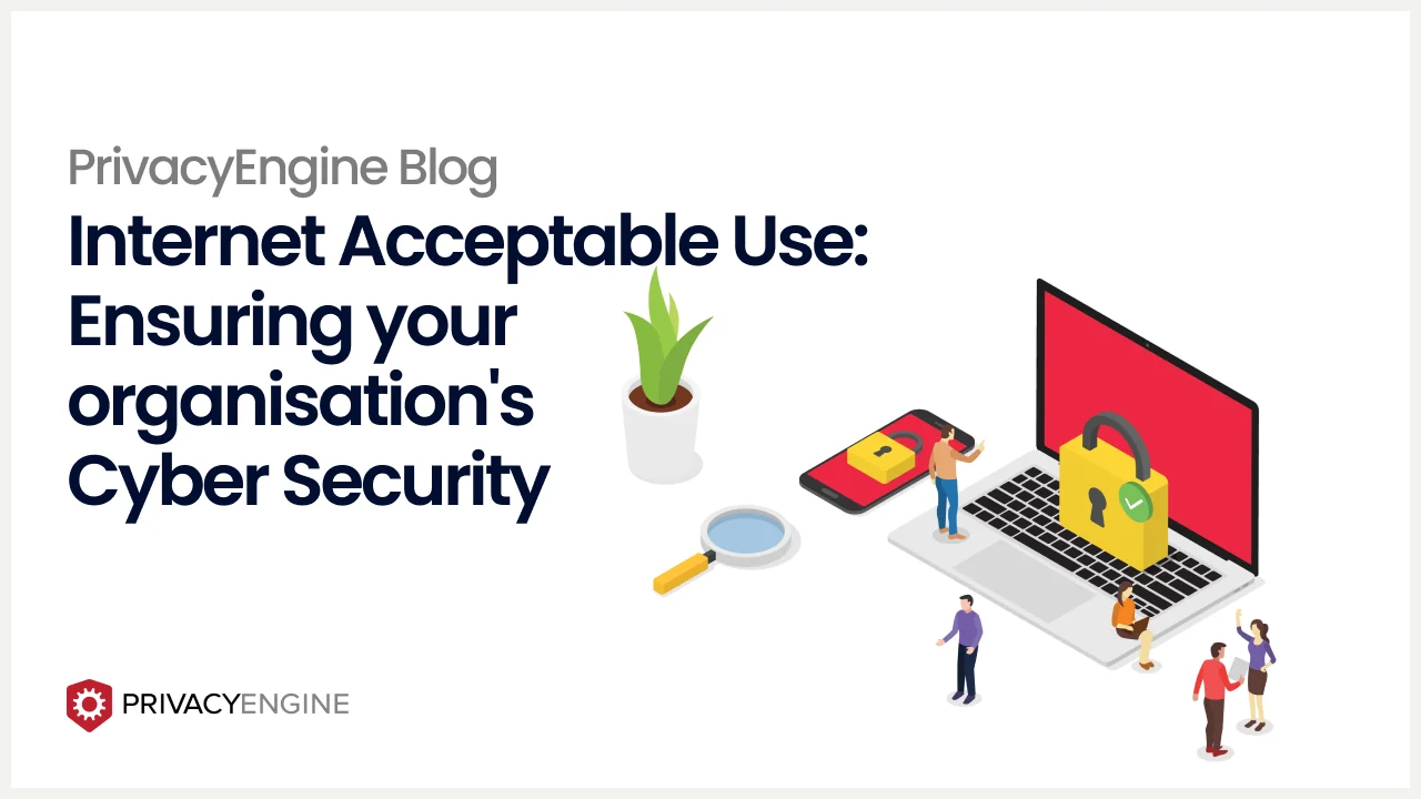 Internet Acceptable Use_ Ensuring your organisation's Cyber Security