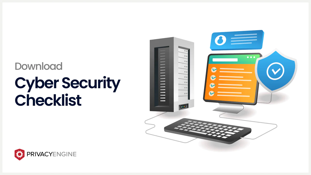 Cyber Security PrivacyEngine Checklist