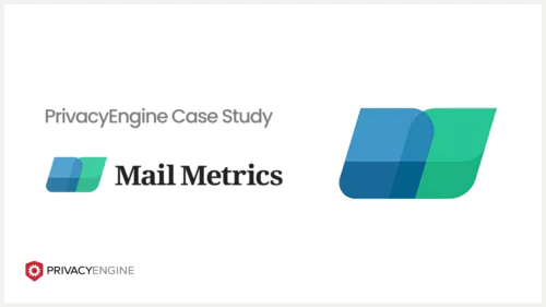 Mail Metrics PrivacyEngine Case Study
