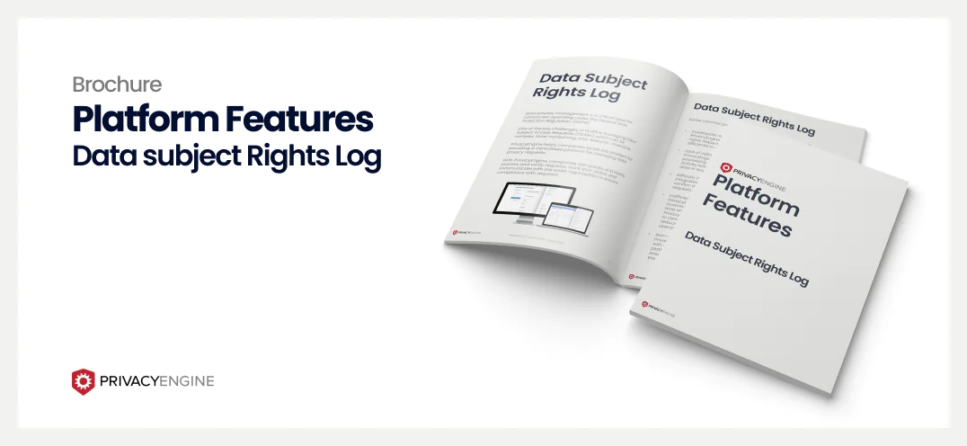 Data Subject Rights Log PrivacyEngine Brochure
