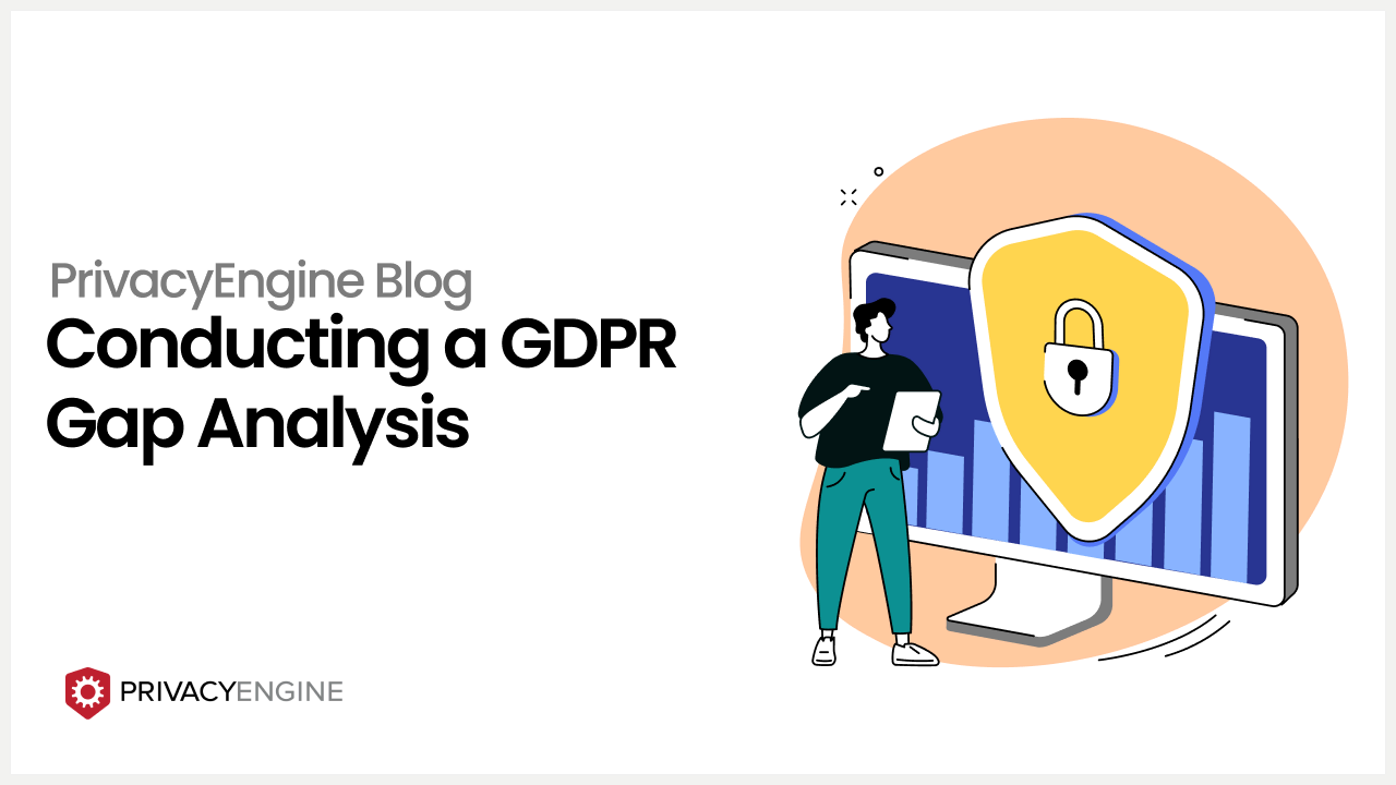 Conducting a GDPR Gap Analysis