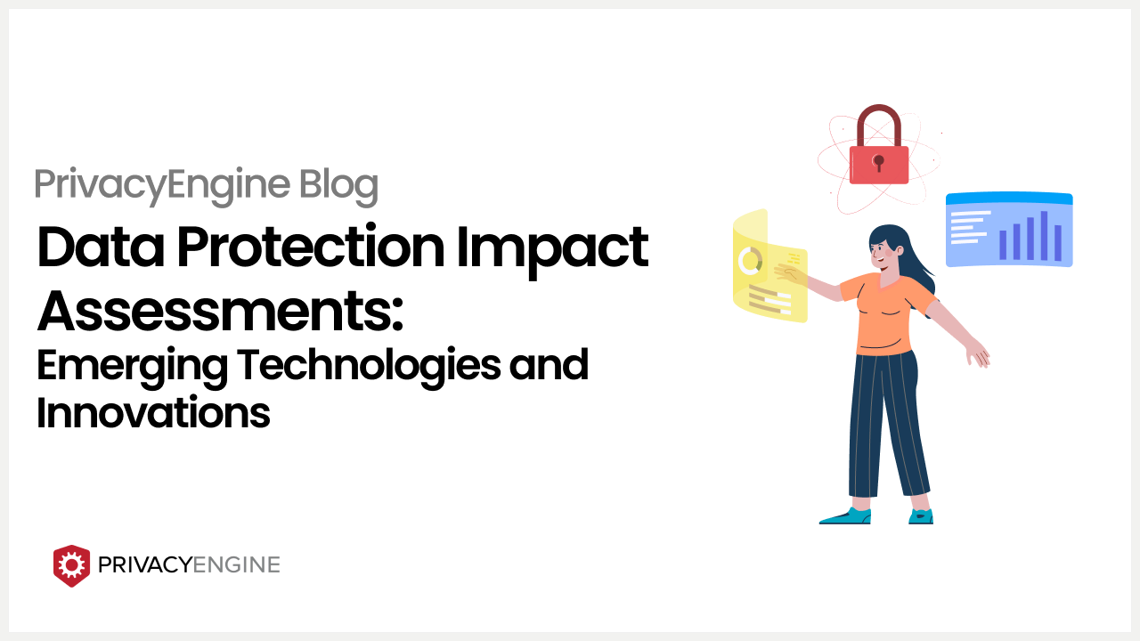Data Protection Impact Assessments Emerging Technologies and Innovations