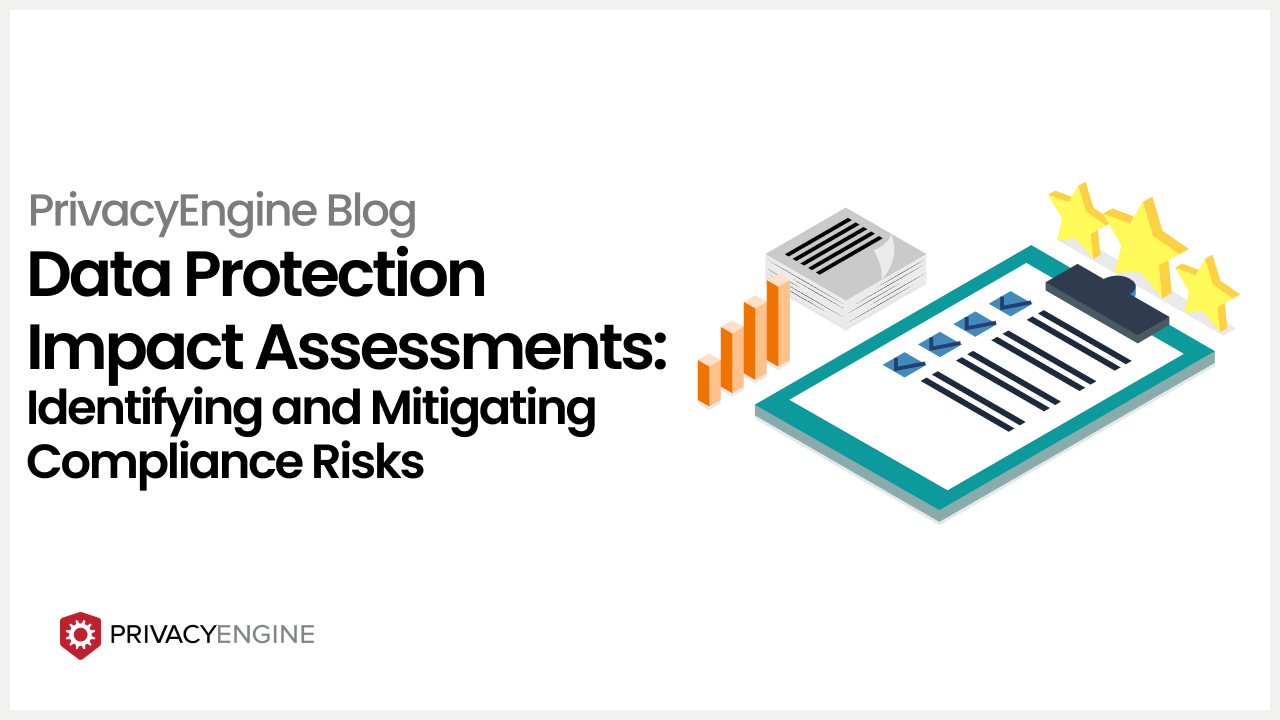 Data Protection Impact Assessments Identifying and Mitigating Compliance Risks