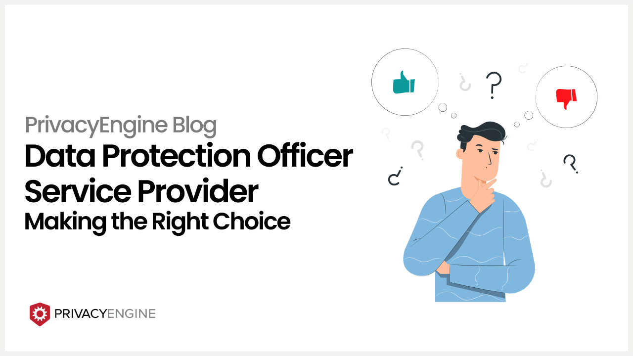 Data Protection Officer Service Provider - Making the Right Choice