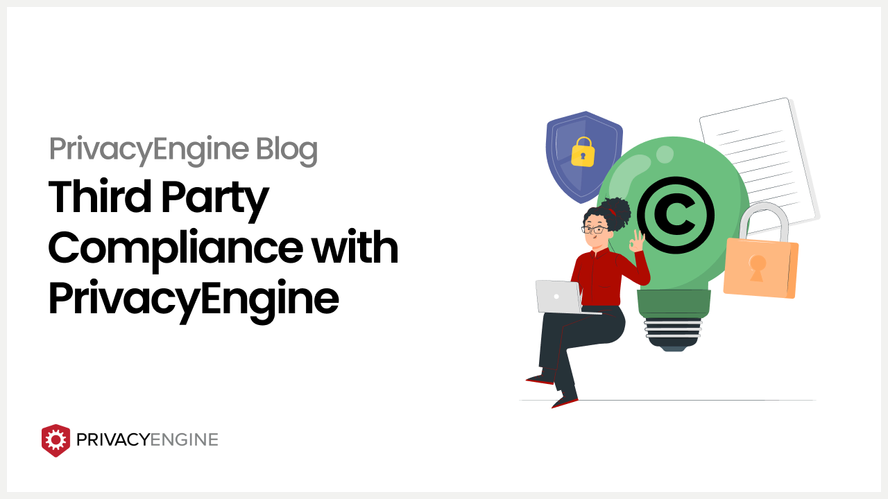Third Party Privacy Compliance with PrivacyEngine