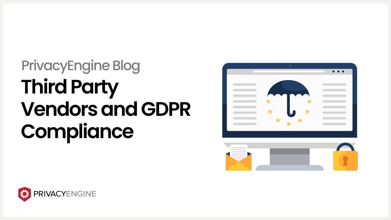 Third Party Vendors and GDPR Compliance