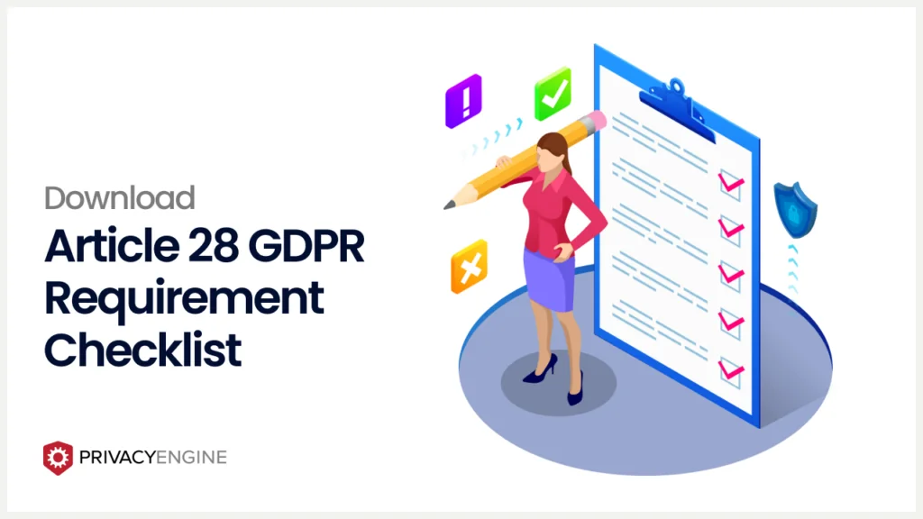 Article 28 GDPR Requirement Checklist