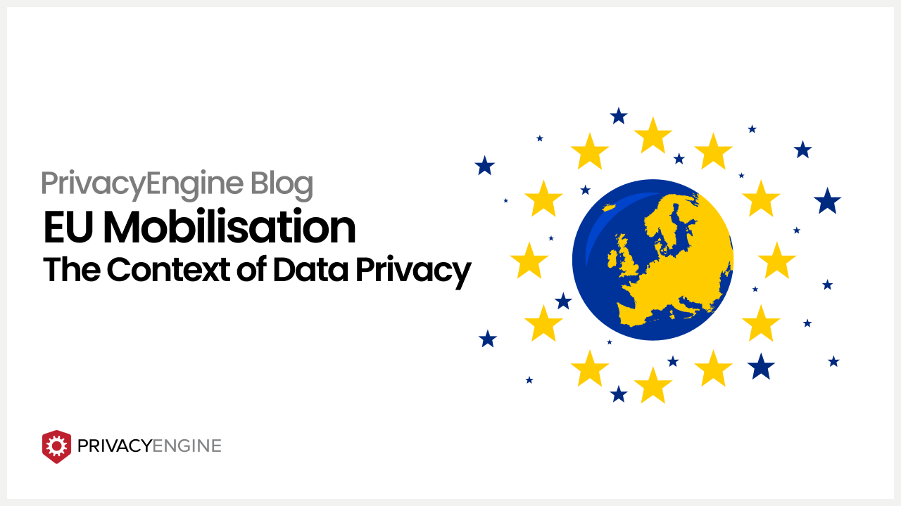 EU Mobilisation _ The Context Of Data Privacy