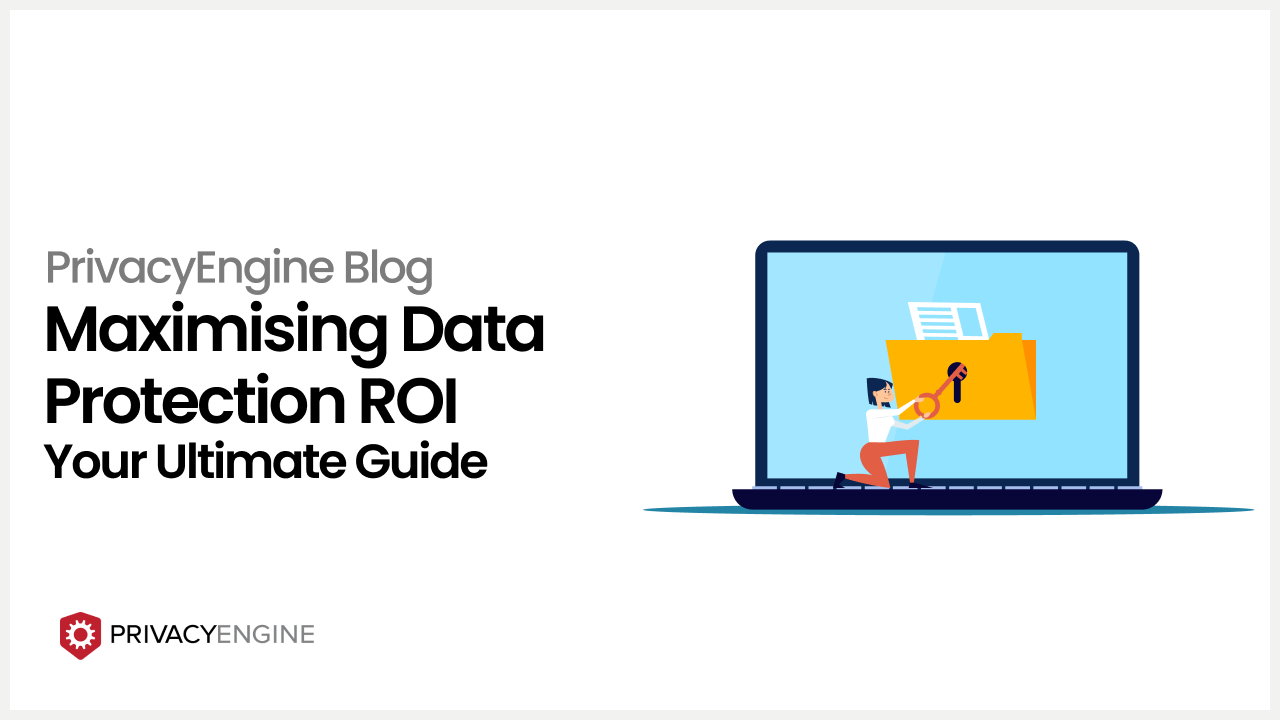 Maximising Data Protection ROI Your Ultimate Guide
