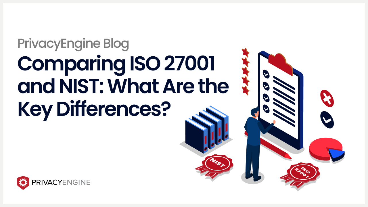 Comparing ISO 27001 and NIST: What Are the Key Differences?