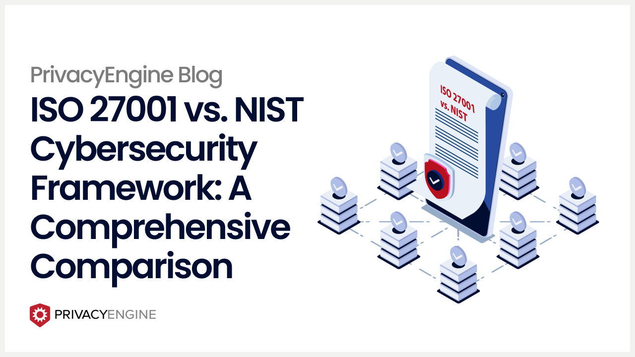 ISO 27001 vs. NIST Cybersecurity Framework_ A Comprehensive Comparison