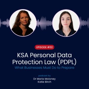 KSA Personal Data Protection Law PDPL (EP2)